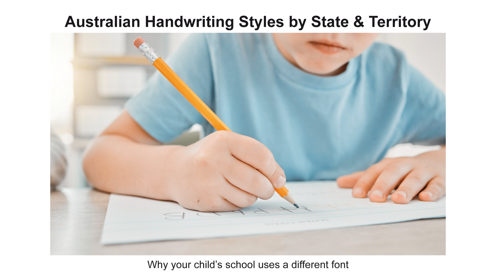 Australian Handwriting Styles for State and Territory Schools