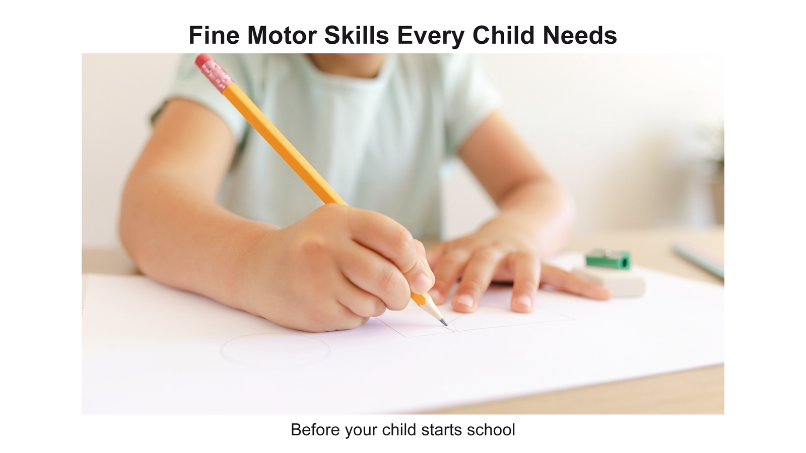 Fine Motor Skills Every Child Needs Before Starting School