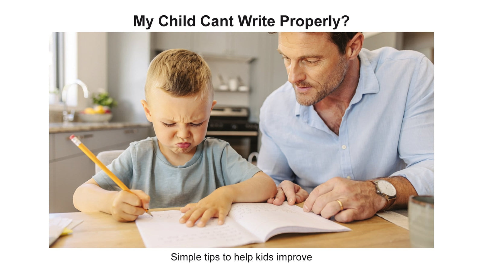 My child cannot write properly - simple tips for parents